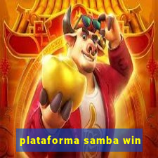 plataforma samba win